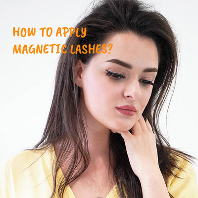 HOW TO APPLY MAGNETIC LASHES