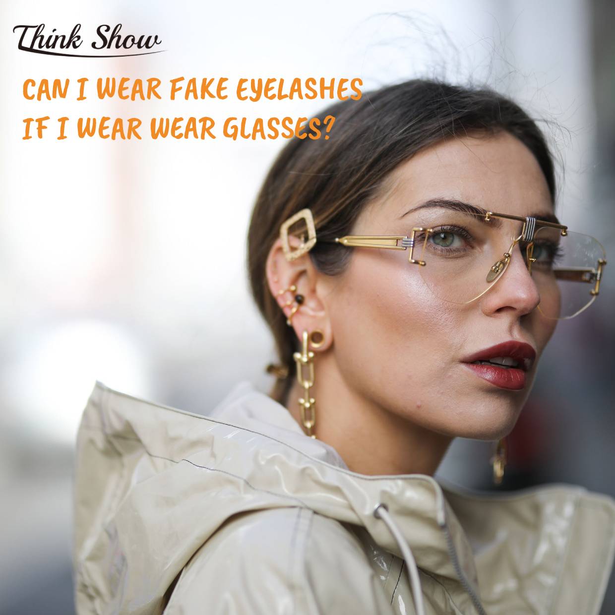 CAN I WEAR FAKE EYELASHES IF I WEAR WEAR GLASSES?